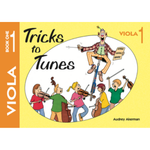 Tricks to Tunes: Viola - Book 1