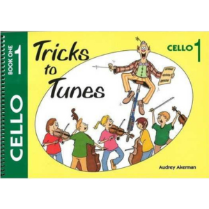 Tricks to Tunes: Cello - Book 1