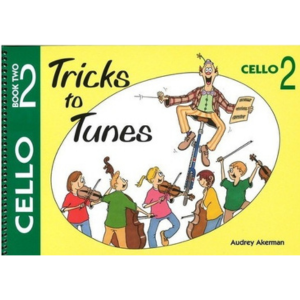 Tricks to Tunes: Cello - Book 2