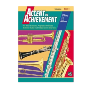 Accent on Achievement: Trombone Book 3