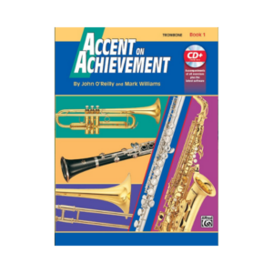 Accent on Achievement: Trombone Book 1